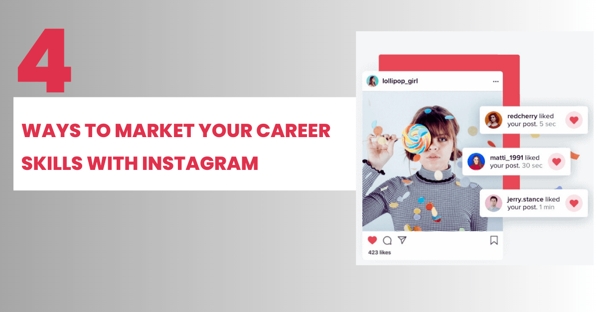 4 Ways to Market Your Career Skills With Instagram